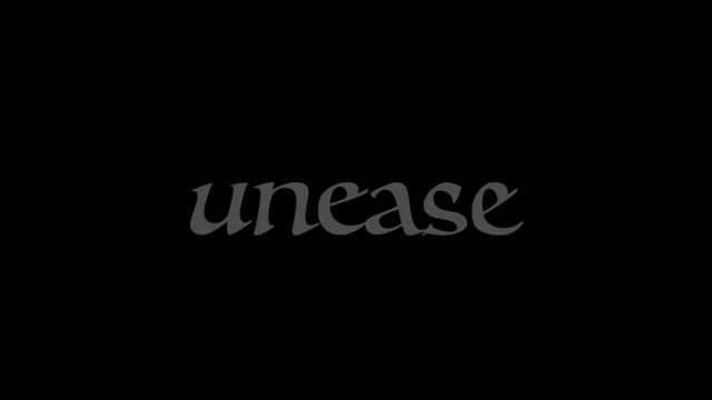 Unease